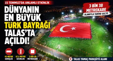 Dünyanın En Büyük Türk Bayrağı Talas'ta Açıldı