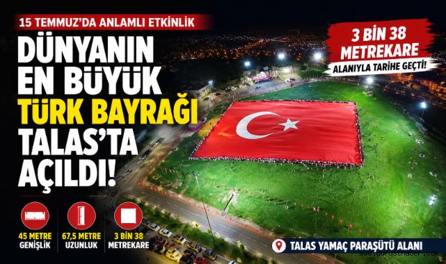 Dünyanın En Büyük Türk Bayrağı Talas'ta Açıldı