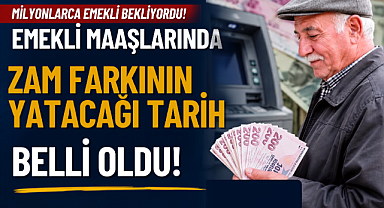 Emekliye Zam Farkı Ödemesi İçin Tarih Açıklandı