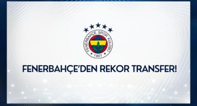 Fenerbahçe'den Rekor Transfer!