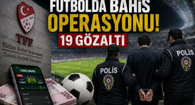 Futbolda bahis operasyonu: 19 kulüp yöneticisi gözaltında