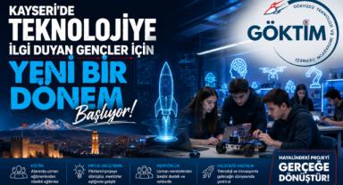 GÖKTİM Kayseri'de Teknolojiye İlgi Duyan Gençler İçin Yeni Bir Dönem Başlıyor!