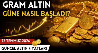 Gram Altın Güne Nasıl Başladı? 23 Temmuz 2026 Güncel Altın Fiyatları