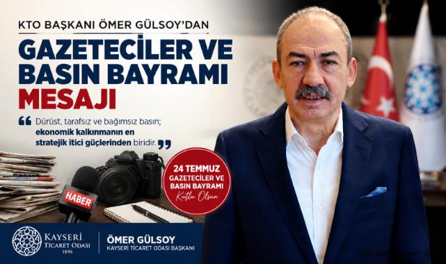 Gülsoy: Özgür Basın Ekonomik Kalkınmanın Gücüdür