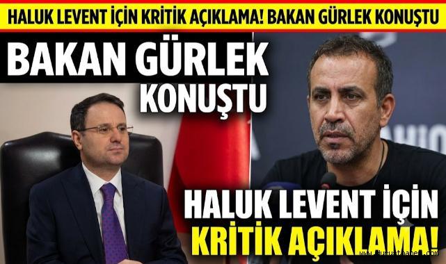Haluk Levent için kritik açıklama! Bakan Gürlek konuştu