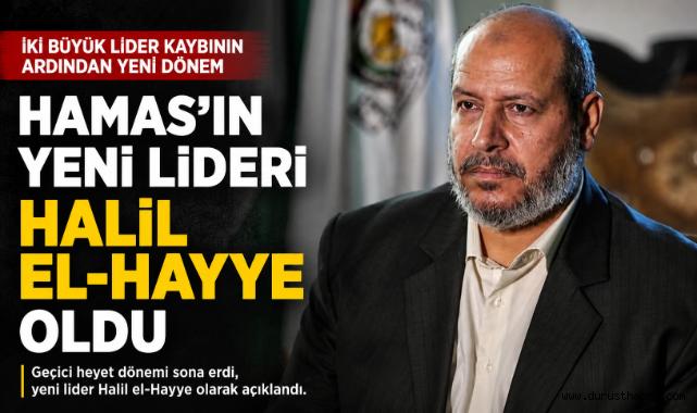Hamas'ın Yeni Lideri Halil el-Hayye Oldu