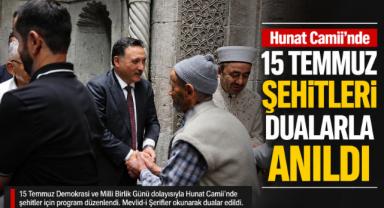 Hunat Camii'nde 15 Temmuz Şehitleri Dualarla Anıldı