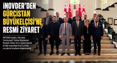 İNOVDER'den Gürcistan Büyükelçisi'ne resmi ziyaret