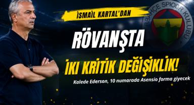 İsmail Kartal'dan rövanşta iki kritik değişiklik