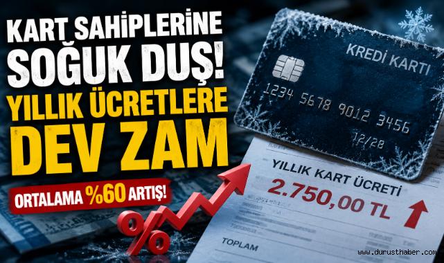 Kart Sahiplerine Soğuk Duş! Yıllık Ücretlere Dev Zam
