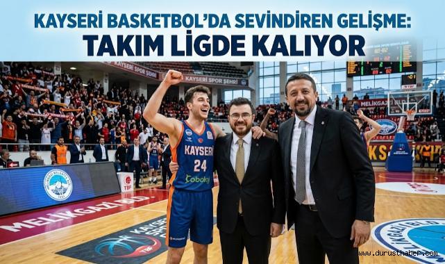Kayseri Basketbol’da Sevindiren Gelişme: Takım Ligde Kalıyor