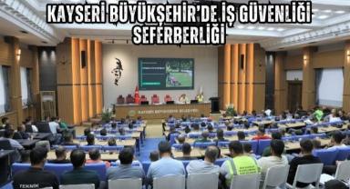 Kayseri Büyükşehir'den 763 Personele İş Güvenliği Eğitimi