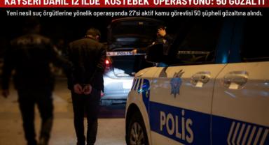 Kayseri dahil 12 ilde
