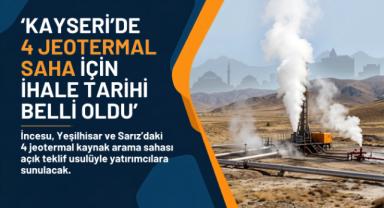 Kayseri'de 4 Jeotermal Saha İçin İhale Tarihi Belli Oldu