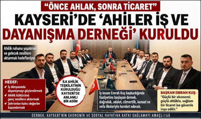 Kayseri’de Ahiler İş ve Dayanışma Derneği Kuruldu