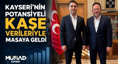 Kayseri'nin Potansiyeli KAŞE Verileriyle Masaya Geldi