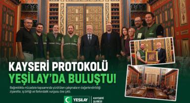 Kayseri Protokolü Yeşilay'da Buluştu!