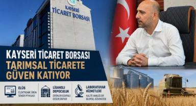 Kayseri Ticaret Borsası Tarımsal Ticarete Güven Katıyor