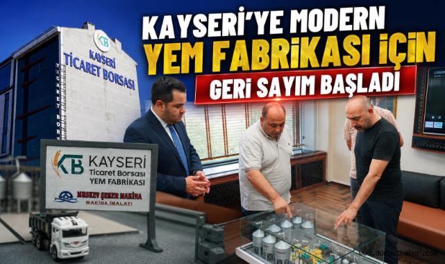 Kayseri’ye Modern Yem Fabrikası İçin Geri Sayım Başladı