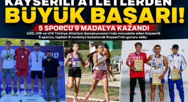 Kayserili atletlerden büyük başarı! 5 sporcu 9 madalya kazandı