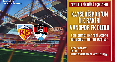Kayserispor'un İlk Rakibi Vanspor FK Oldu