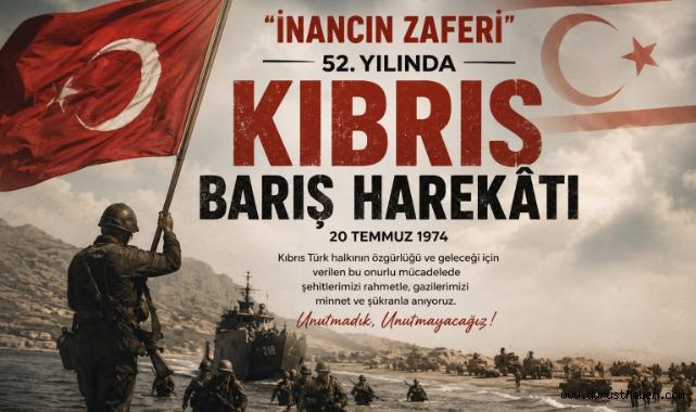 Kıbrıs Zaferi'nin 52. Yılında Vefa Günü