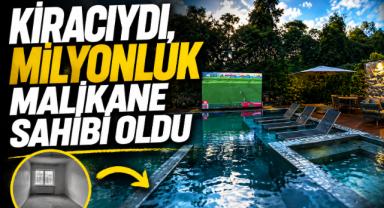 Kiracıydı, Milyonluk Malikane Sahibi Oldu