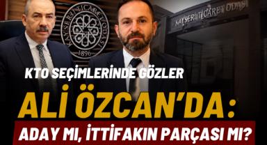 KTO Seçimlerinde Gözler Ali Özcan'da: Aday mı, İttifakın Parçası mı?