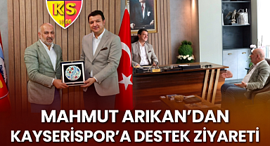 Mahmut Arıkan'dan Kayserispor'a Destek Ziyareti