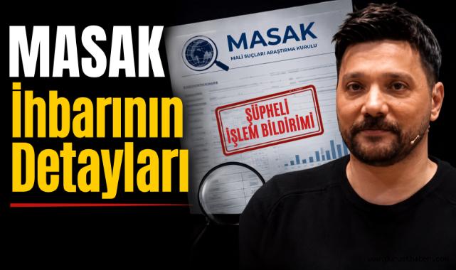 MASAK İhbarının Detayları