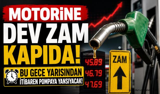 Motorine Dev Zam Kapıda: Bu Gece Yarısından İtibaren Pompaya Yansıyacak!