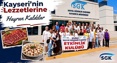 Muğla SGK Personelleri Kayseri'ye Hayran Kaldı