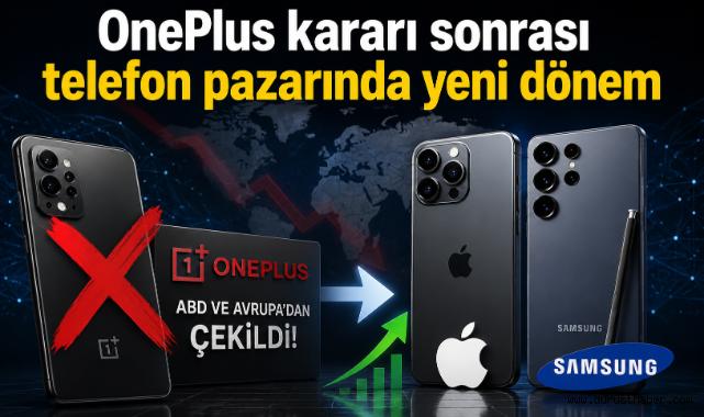 OnePlus kararı sonrası telefon pazarında yeni dönem