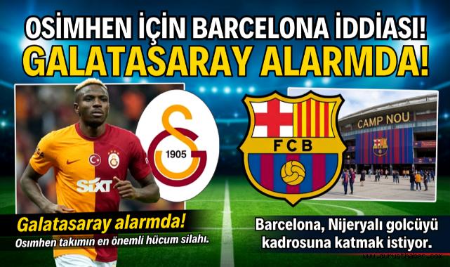 Osimhen için Barcelona iddiası! Galatasaray alarmda