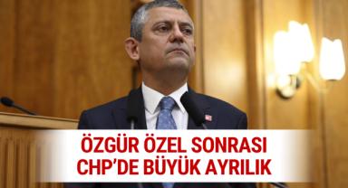 Özgür Özel Sonrası CHP'de Büyük Ayrılık