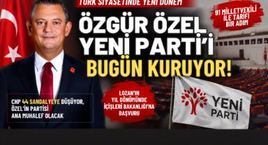 Özgür Özel yeni partiyi bugün resmen kuruyor