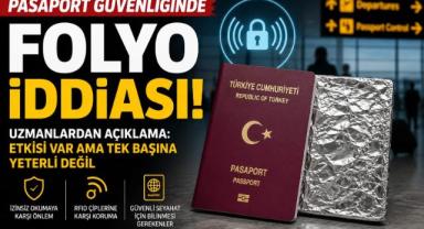 Pasaport güvenliğinde folyo iddiası!