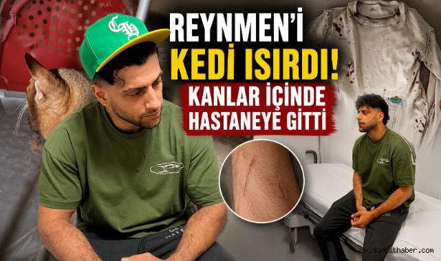 Reynmen'i Kedi Isırdı! Kanlar İçinde Hastaneye Gitti