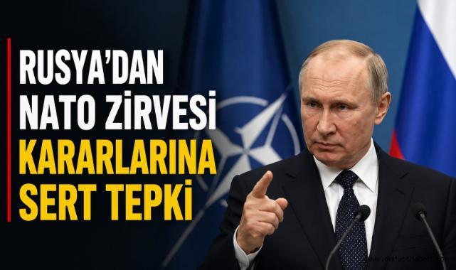 Rusya'dan NATO Zirvesi kararlarına sert tepki