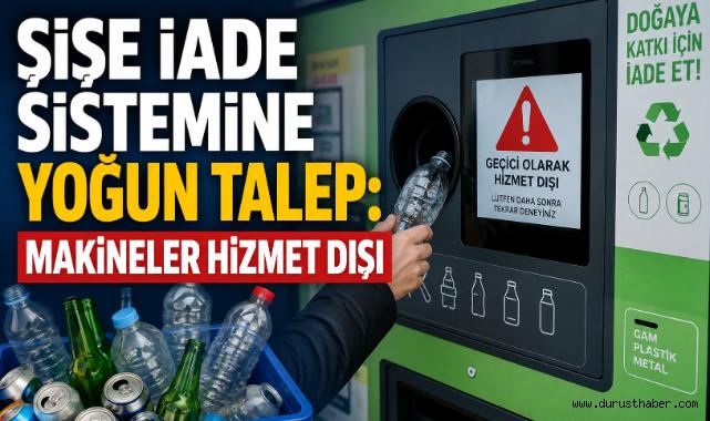 Şişe İade Sistemine Yoğun Talep: Makineler Hizmet Dışı
