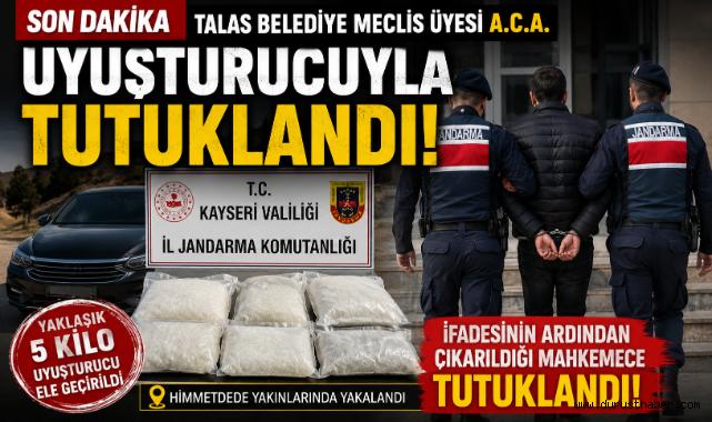 Talas Belediye Meclis Üyesi Uyuşturucuyla Tutuklandı