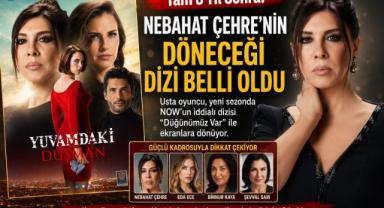 Tam 8 Yıl Sonra! Nebahat Çehre'nin Döneceği Dizi Belli Oldu