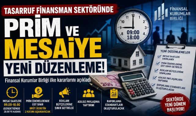 Tasarruf Finansman Sektöründe Prim ve Mesaiye Yeni Düzenleme!