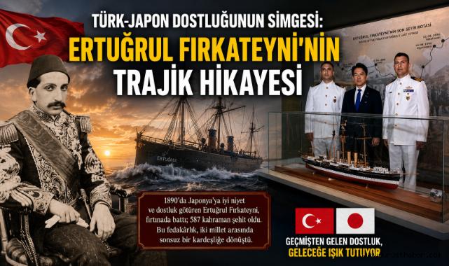 Türk-Japon Dostluğunun Simgesi: Ertuğrul Fırkateyni’nin Trajik Hikayesi