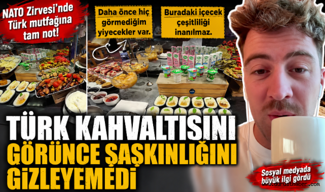 Türk Kahvaltısını Görünce Şaşkınlığını Gizleyemedi