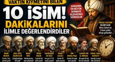 Vaktin Kıymetini Bilen 10 İsim
