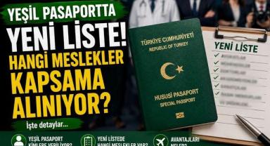 Yeşil Pasaportta Yeni Liste! Hangi Meslekler Kapsama Alınıyor?