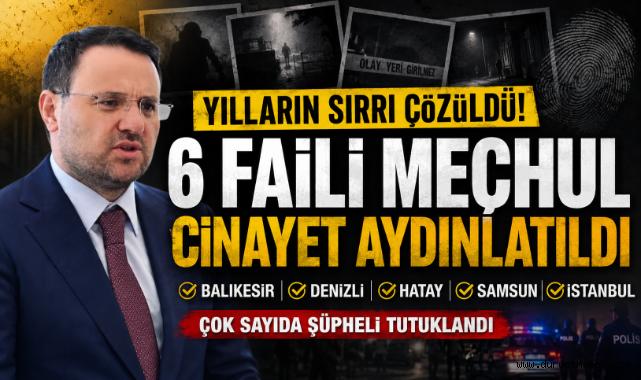 Yılların Sırrı Çözüldü! 6 Faili Meçhul Cinayet Aydınlatıldı