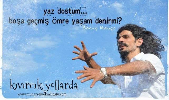 Kıvırcık yine yollarda..